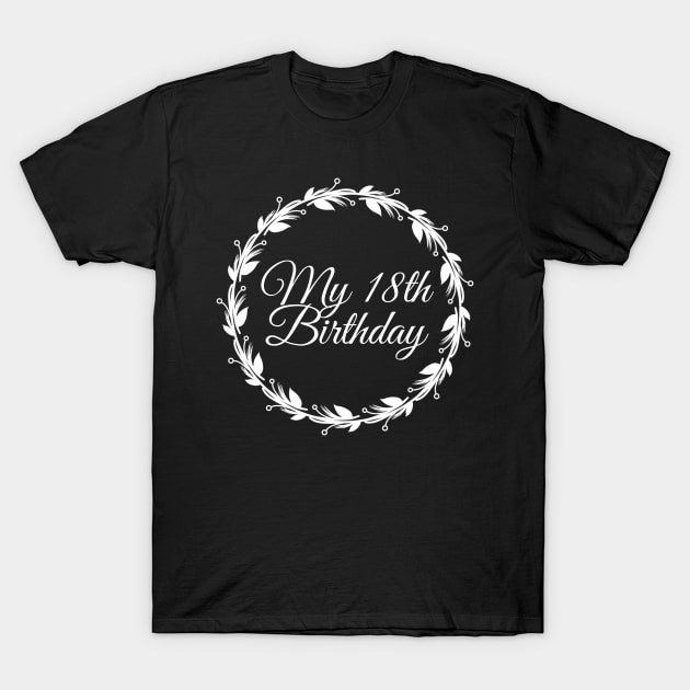 My 18th Birthday T-Shirt by Introvert Home 